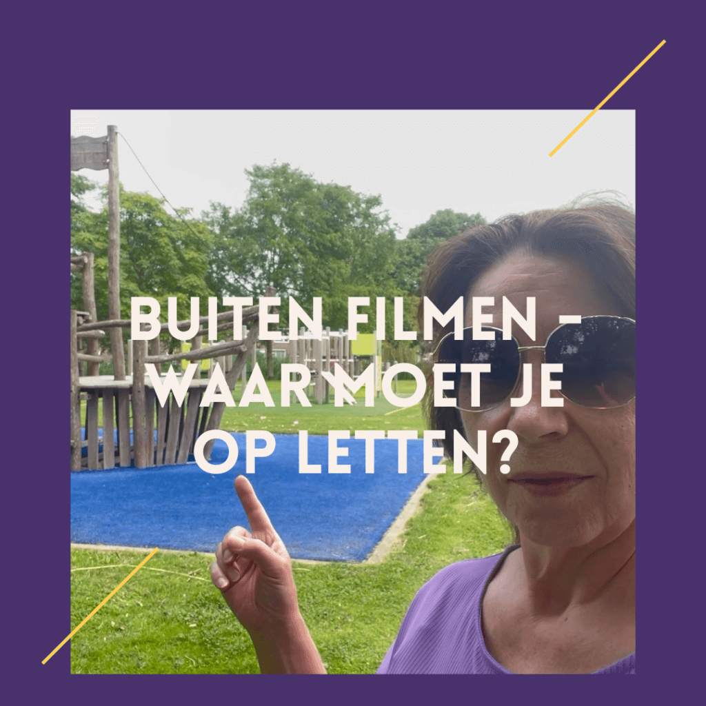 buiten filmen waarop te letten